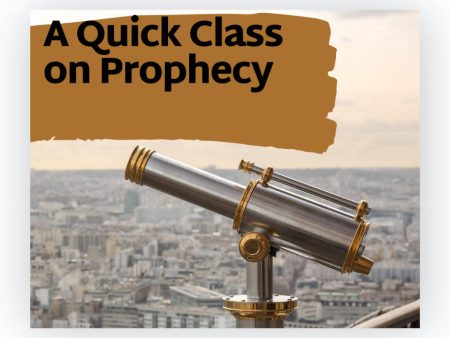 A Quick Class on Prophecy Supply