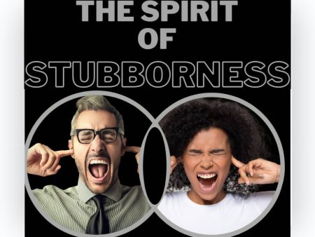 The Spirit of Stubbornness For Discount