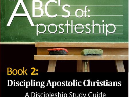 ABCs 2: Discipling Apostolic Christians (eBook version) For Cheap