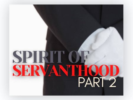 Spirit of Servanthood, Part 2 Sale