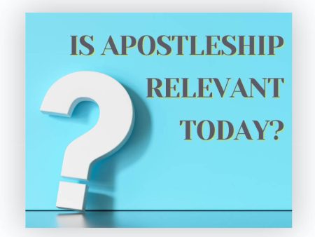 Is Apostleship Relevant Today? For Sale