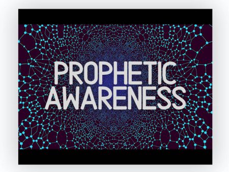 Prophetic Awareness Online Hot Sale