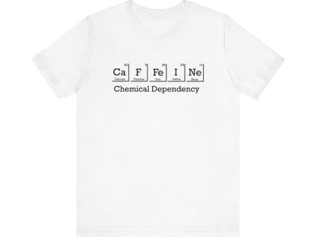 Caffeine: Chemical Dependency  Unisex Jersey Short Sleeve Tee Online Hot Sale