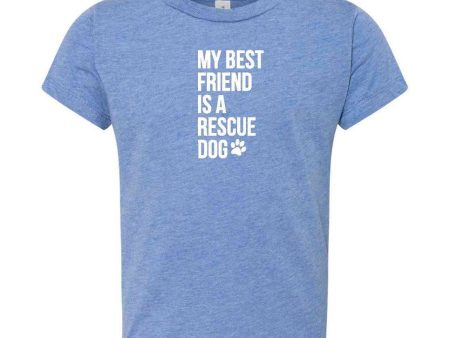 My Best Friend is a Rescue Dog T-Shirt For Discount