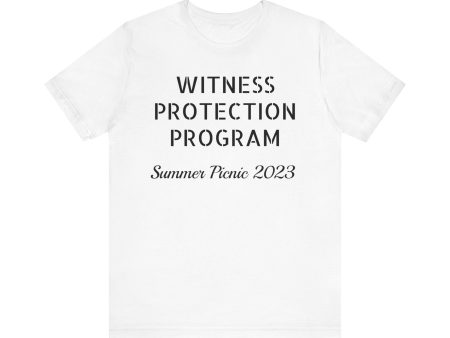 Witness Protection Program Summer Picnic  Unisex Jersey Short Sleeve Tee For Discount