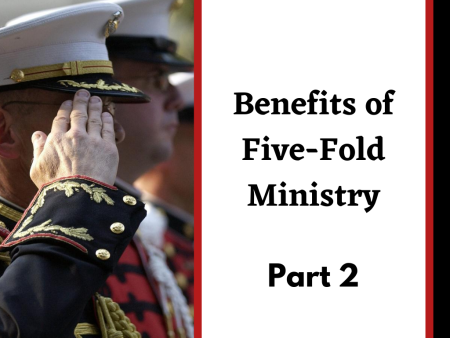 Benefits of Five-Fold Ministry, Part 2 Discount