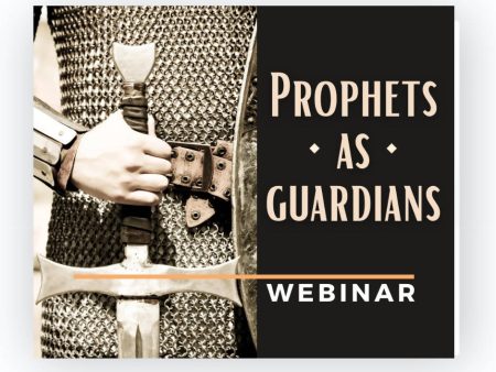 Prophets as Guardians (Webinar Set) Hot on Sale